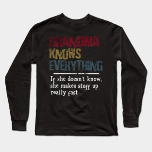 Grandma knows everything Long Sleeve T-Shirt